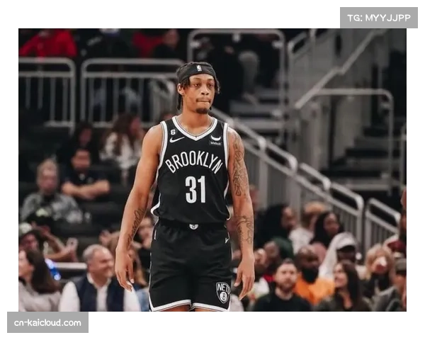 篮网组织后卫经验严重缺乏 阵容深度年轻化带来成长阵痛